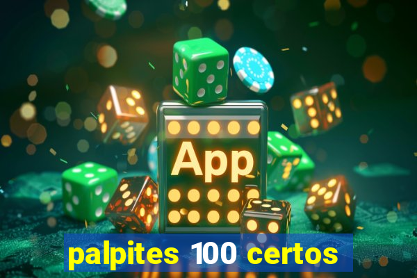 palpites 100 certos